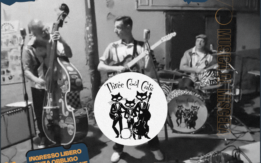 THREE COOL CATS LIVE AL MISCELA