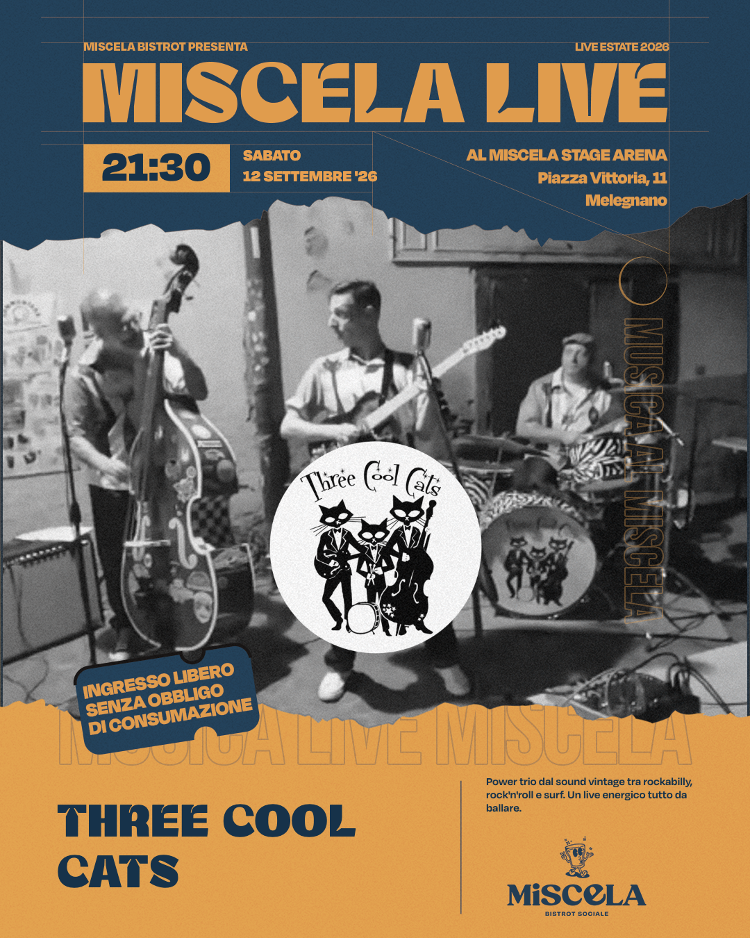 Locandina – THREE COOL CATS LIVE AL MISCELA STAGE ARENA – 28-07-2026 15:25