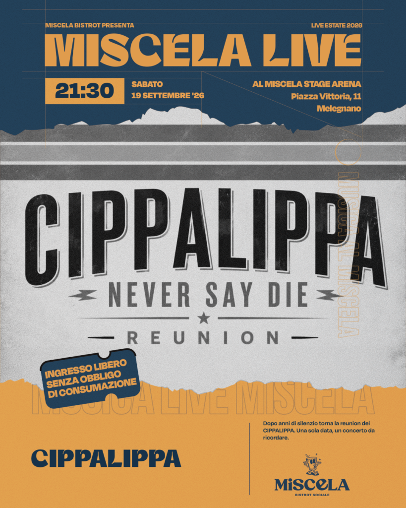 CIPPALIPPA REUNION LIVE AL MISCELA STAGE ARENA