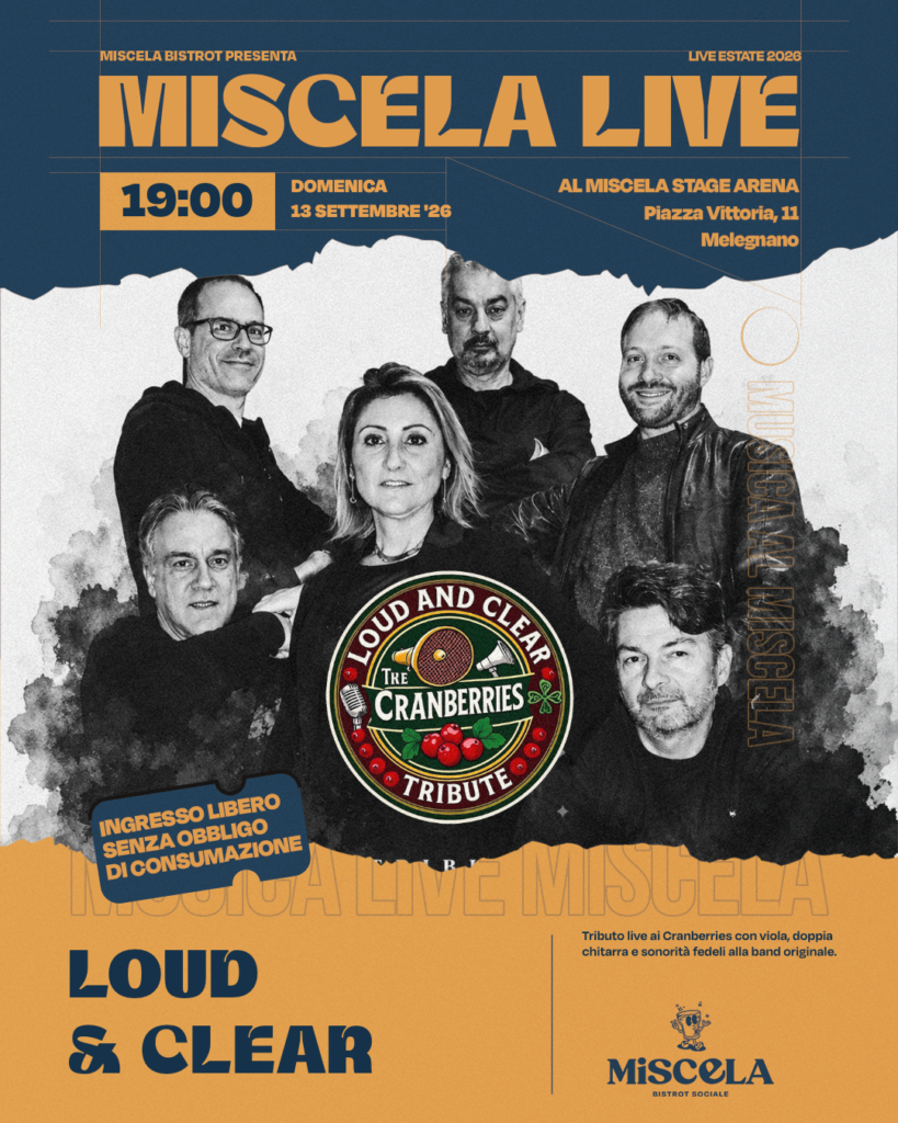 LOUD AND CLEAR – TRIBUTE TO THE CRANBERRIES LIVE AL MISCELA STAGE ARENA